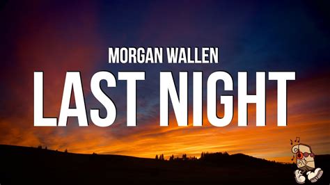 Morgan Wallen - Last Night (Lyrics)Listen and follow Morgan Wallen on Youtube morganwallen (Lyrics)ChorusLast night we let the liquor talkI can&x27;t remembe. . Last night morgan wallen lyrics youtube